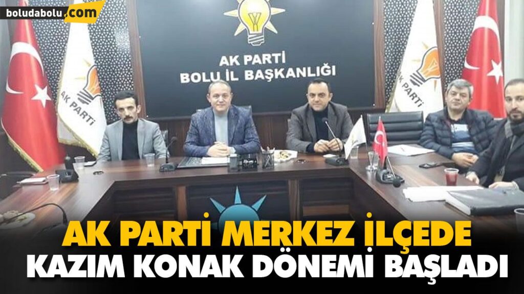 AK PARTİ MERKEZ İLÇEDE KAZIM KONAK DÖNEMİ BAŞLADI AK PARTİ MERKEZ İLÇEDE KAZIM KONAK DÖNEMİ BAŞLADI