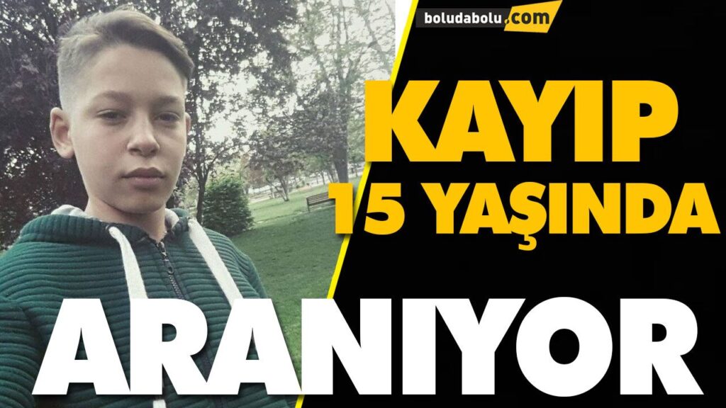 15 YAŞINDAKİ GENÇ ARANIYOR 15 YAŞINDAKİ GENÇ ARANIYOR