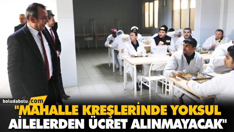 “MAHALLE KREŞLERİNDE YOKSUL AİLELERDEN ÜCRET ALINMAYACAK”