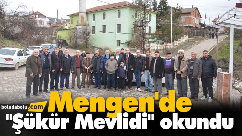 Mengen’de “Şükür Mevlidi” okundu Mengen’de “Şükür Mevlidi” okundu