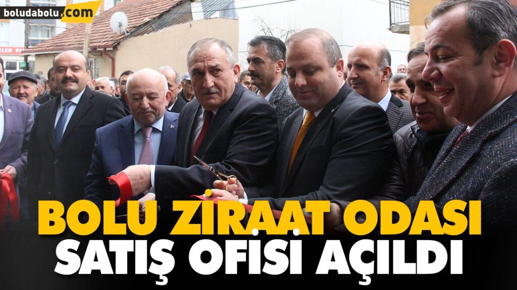 BOLU ZİRAAT ODASI SATIŞ OFİSİ AÇILDI BOLU ZİRAAT ODASI SATIŞ OFİSİ AÇILDI