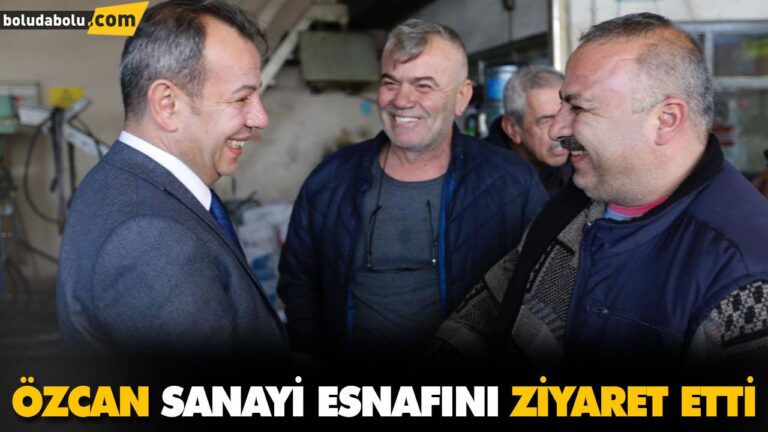 ÖZCAN SANAYİ ESNAFINI ZİYARET ETTİ