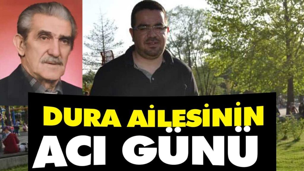 DURA AİLESİNİN ACI GÜNÜ