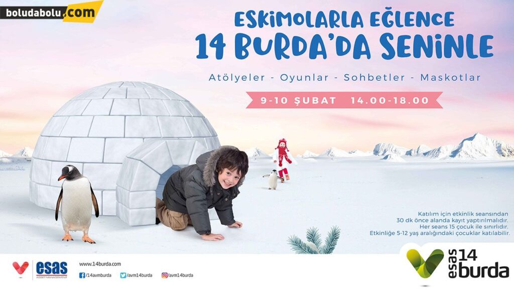 ESAS 14 BURDA AVM’DE ESKİMO EĞLENCESİ ESAS 14 BURDA AVM’DE ESKİMO EĞLENCESİ