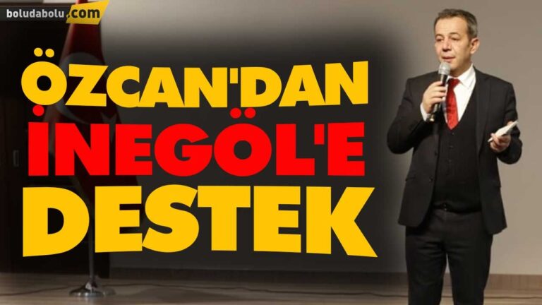 ÖZCAN’DAN İNEGÖL’E DESTEK