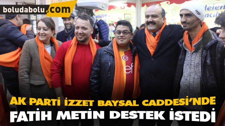 AK PARTİ İZZET BAYSAL CADDESİ’NDE