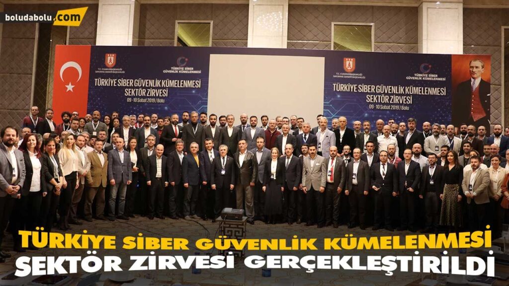 TÜRKİYE SİBER GÜVENLİK KÜMELENMESİ SEKTÖR ZİRVESİ GERÇEKLEŞTİRİLDİ TÜRKİYE SİBER GÜVENLİK KÜMELENMESİ SEKTÖR ZİRVESİ GERÇEKLEŞTİRİLDİ
