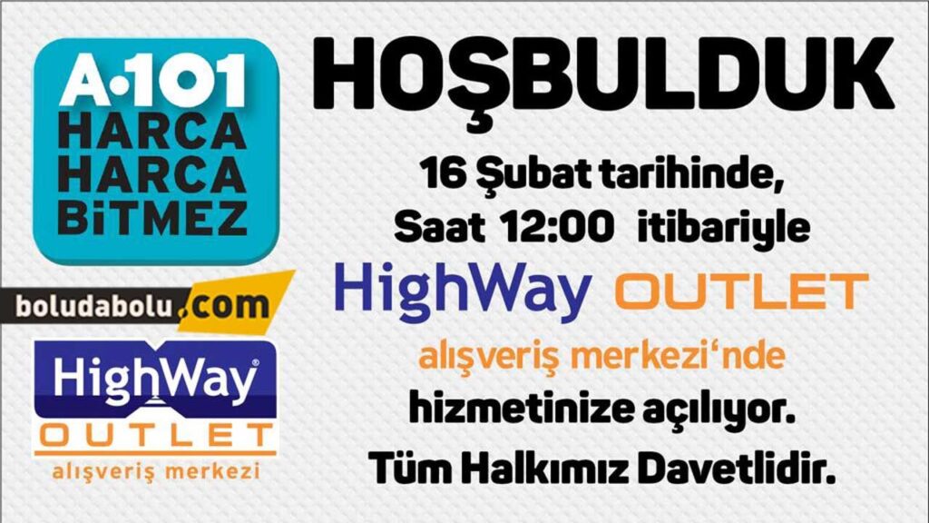 A101 HIGHWAY’DE AÇILIYOR! A101 HIGHWAY’DE AÇILIYOR!