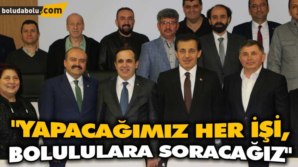 “HALKIN KARAR VERDİĞİ BİR BOLU’YU TESİS EDECEĞİZ” “HALKIN KARAR VERDİĞİ BİR BOLU’YU TESİS EDECEĞİZ”