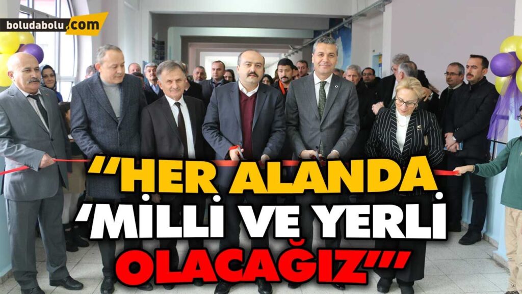 “HER ALANDA ‘MİLLİ VE YERLİ OLACAĞIZ’” “HER ALANDA ‘MİLLİ VE YERLİ OLACAĞIZ’”