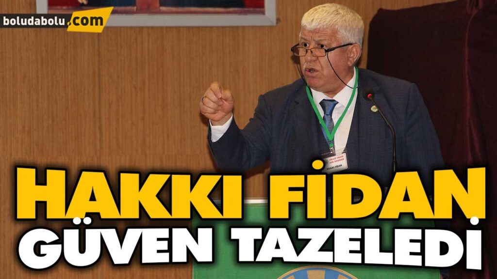 HAKKI FİDAN GÜVEN TAZELEDİ