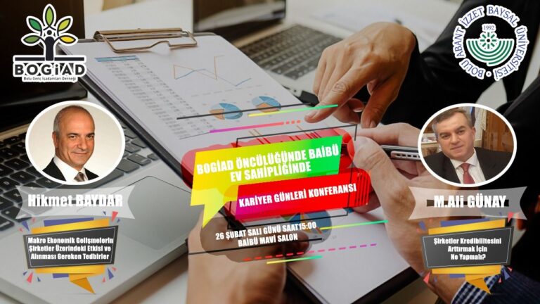 BOGİAD-BAİBÜ İŞ BİRLİĞİNDE DEV KONFERANS