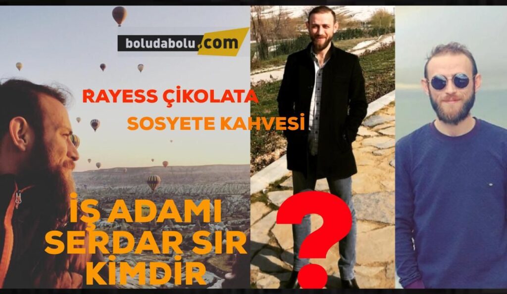 SERDAR SIR | BOLU SERDAR SIR | BOLU