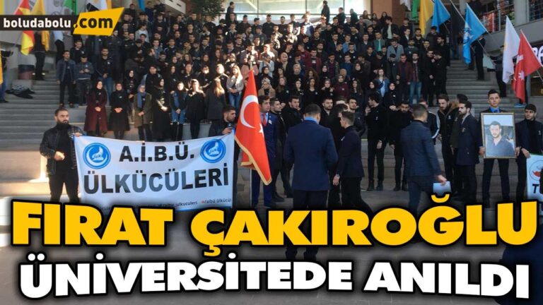 FIRAT ÇAKIROĞLU ÜNİVERSİTEDE ANILDI
