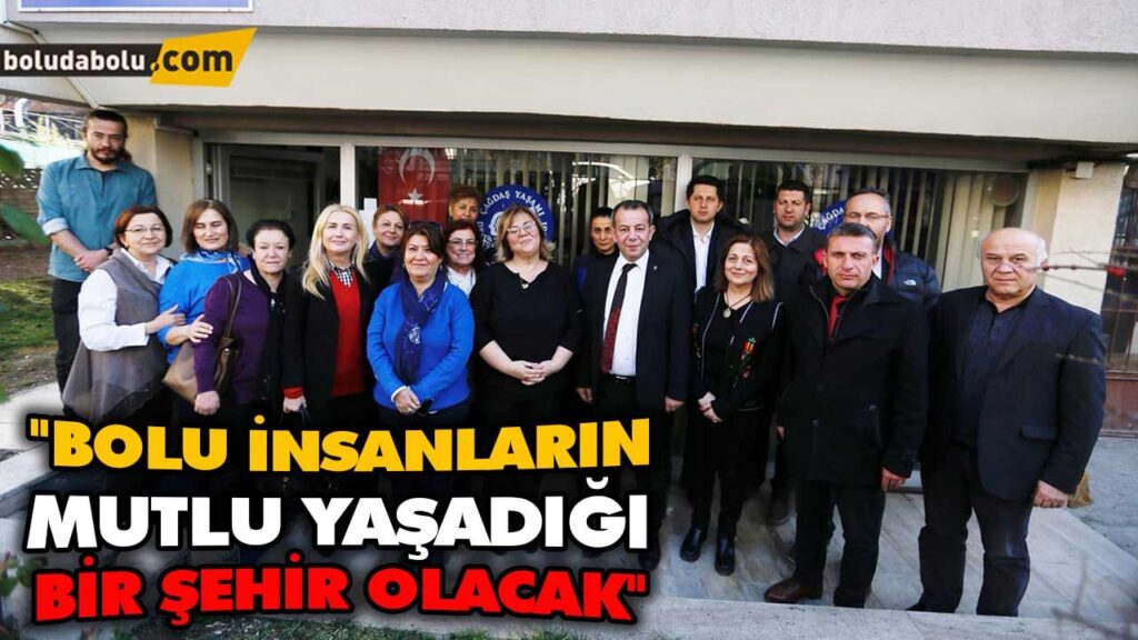 “BOLU İNSANLARIN MUTLU YAŞADIĞI BİR ŞEHİR OLACAK” “BOLU İNSANLARIN MUTLU YAŞADIĞI BİR ŞEHİR OLACAK”
