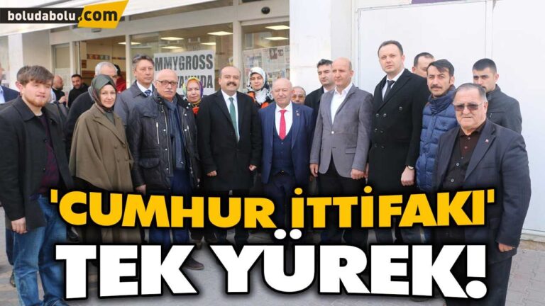 ‘CUMHUR İTTİFAKI’ TEK YÜREK!