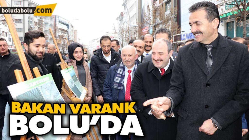 Bakan Varank Bolu’da Bakan Varank Bolu’da