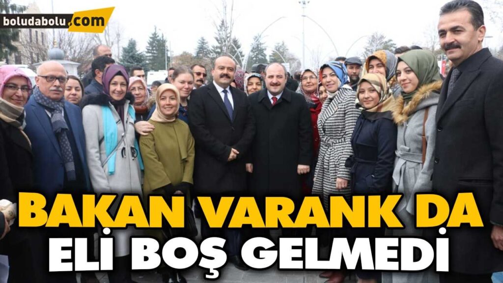 BAKAN VARANK DA ELİ BOŞ GELMEDİ BAKAN VARANK DA ELİ BOŞ GELMEDİ