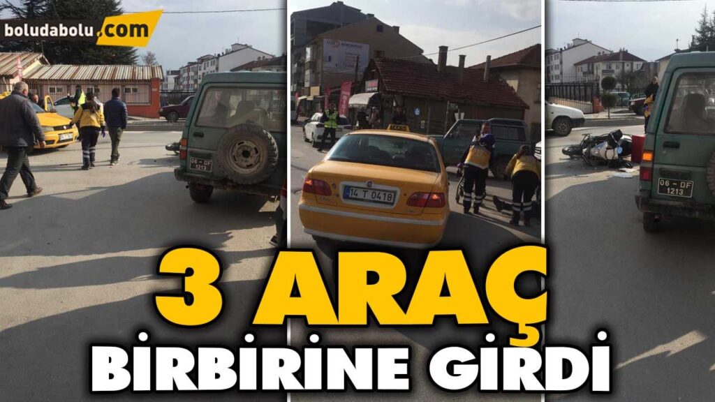 3 ARAÇ BİRBİRİNE GİRDİ 3 ARAÇ BİRBİRİNE GİRDİ