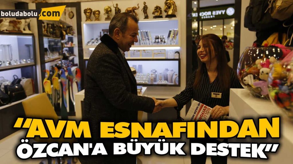 “AVM ESNAFINDAN ÖZCAN’A BÜYÜK DESTEK” “AVM ESNAFINDAN ÖZCAN’A BÜYÜK DESTEK”