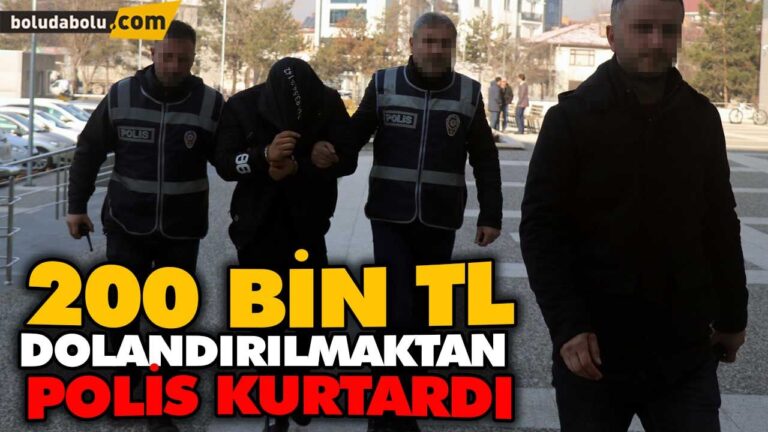 200 BİN TL DOLANDIRILMAKTAN  POLİS KURTARDI