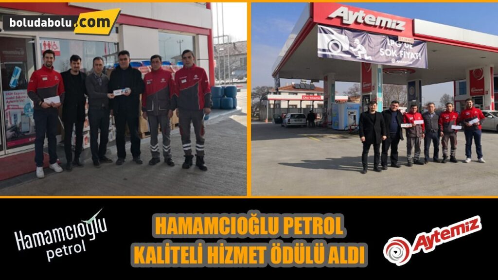 HAMAMCIOĞLU PETROL KALİTELİ HİZMET ÖDÜLÜ ALDI HAMAMCIOĞLU PETROL KALİTELİ HİZMET ÖDÜLÜ ALDI