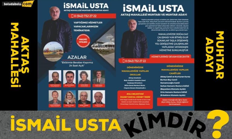 İSMAİL USTA KİMDİR ?