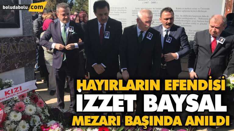 İZZET BAYSAL MEZARI BAŞINDA ANILDI