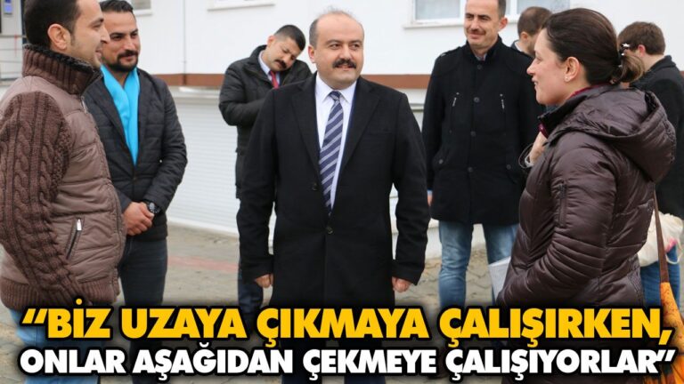 “BİZ UZAYA ÇIKMAYA ÇALIŞIRKEN, ONLAR AŞAĞIDAN ÇEKMEYE ÇALIŞIYORLAR”