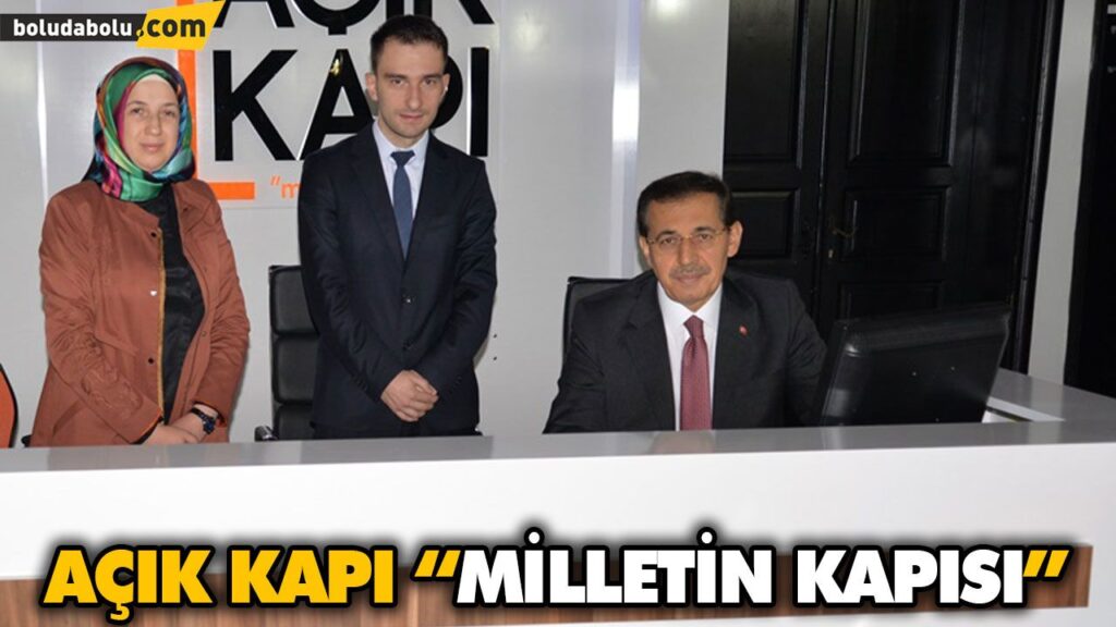 AÇIK KAPI “MİLLETİN KAPISI” AÇIK KAPI “MİLLETİN KAPISI”