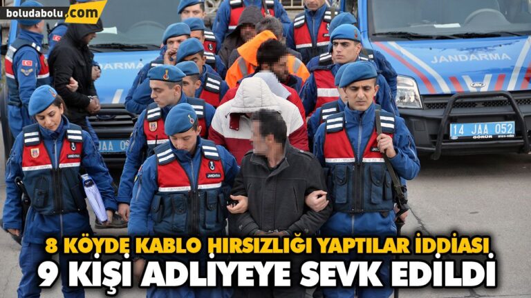9 KİŞİ ADLİYEYE SEVK EDİLDİ