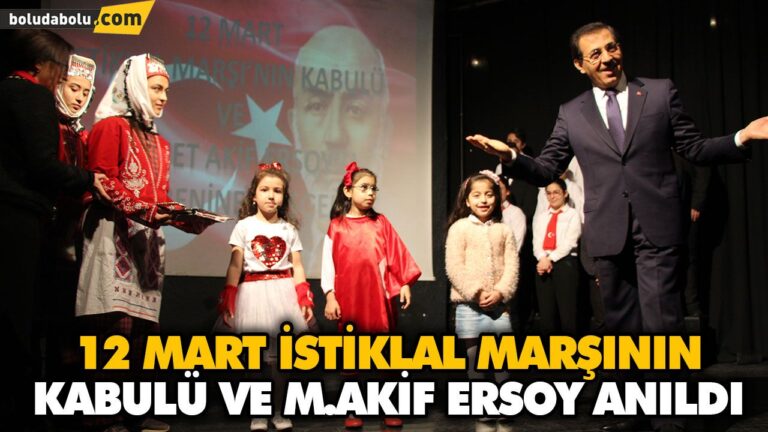 12 MART İSTİKLAL MARŞININ KABULÜ VE M.AKİF ERSOY ANILDI