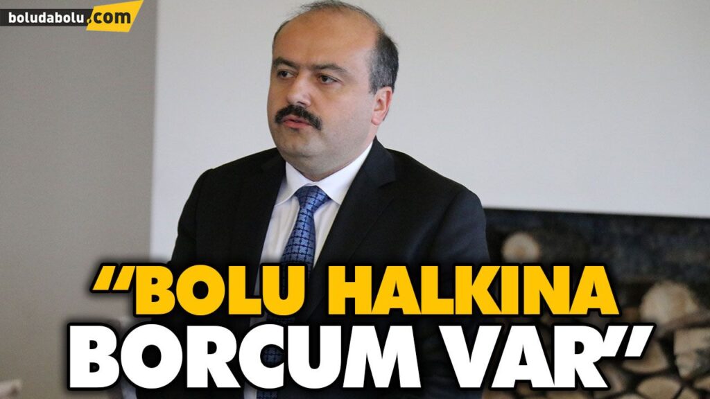 BAKANLARIN VERDİĞİ SÖZLER BOLU’YA VERİLMİŞ SÖZLERDİR” BAKANLARIN VERDİĞİ SÖZLER BOLU’YA VERİLMİŞ SÖZLERDİR”