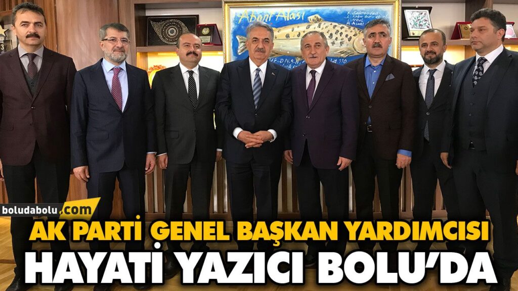AK PARTİ GENEL BAŞKAN YARDIMCISI HAYATİ YAZICI BOLU’DA AK PARTİ GENEL BAŞKAN YARDIMCISI HAYATİ YAZICI BOLU’DA