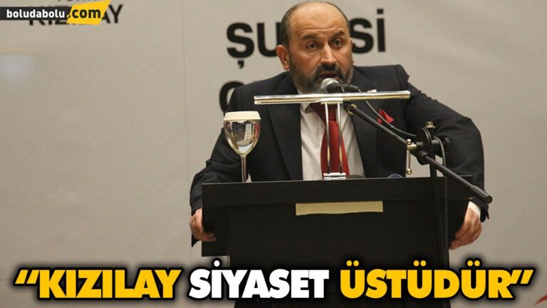 “KIZILAY SİYASET ÜSTÜDÜR”