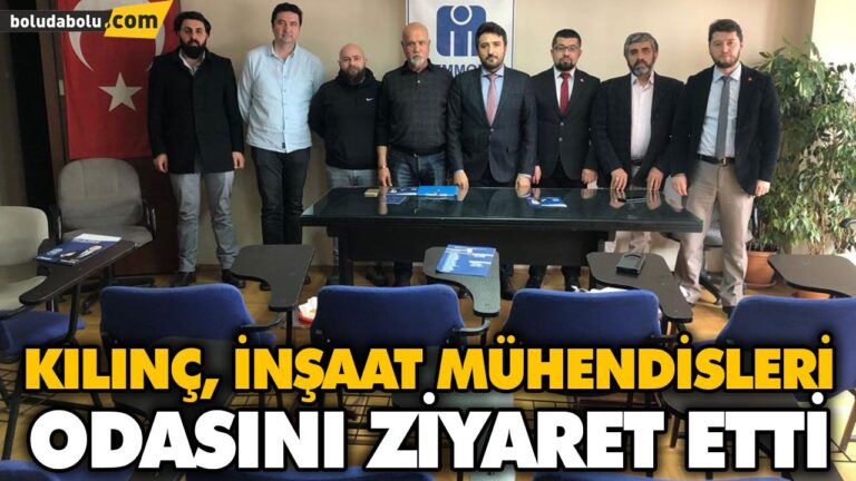 KILINÇ İNŞAAT MÜHENDİSLERİ ODASINI ZİYARET ETTİ
