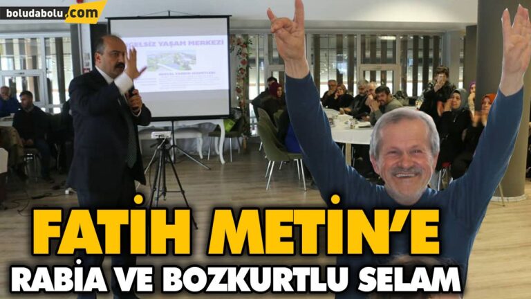 FATİH METİN’E RABİA VE BOZKURTLU SELAM