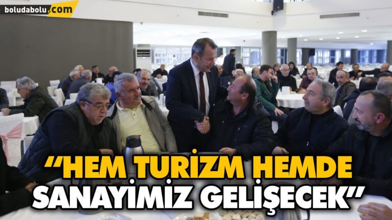 “HEM TURİZM HEMDE SANAYİMİZ GELİŞECEK”