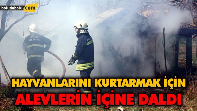 HAYVANLARINI KURTARMAK İÇİN ALEVLERİN İÇİNE DALDI
