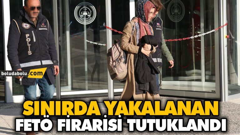 SINIRDA YAKALANAN FETÖ FİRARİSİ TUTUKLANDI