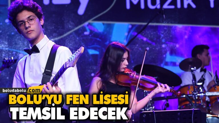 BOLU’YU FEN LİSESİ TEMSİL EDECEK