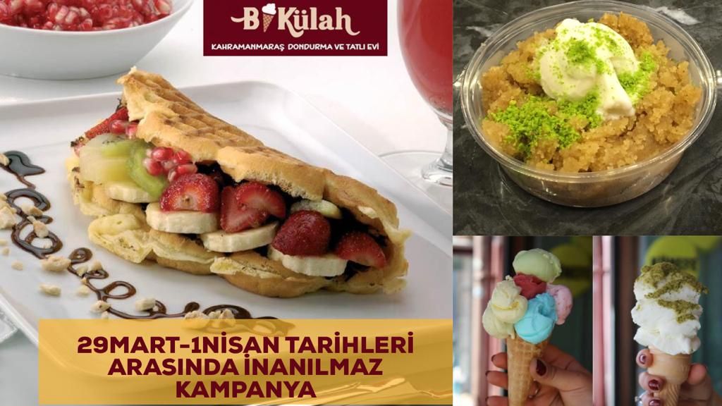 BİKÜLAH KAHRAMANMARAŞ DONDURMA VE TATLI EVİNDEN ENFES KAMPANYA BİKÜLAH KAHRAMANMARAŞ DONDURMA VE TATLI EVİNDEN ENFES KAMPANYA