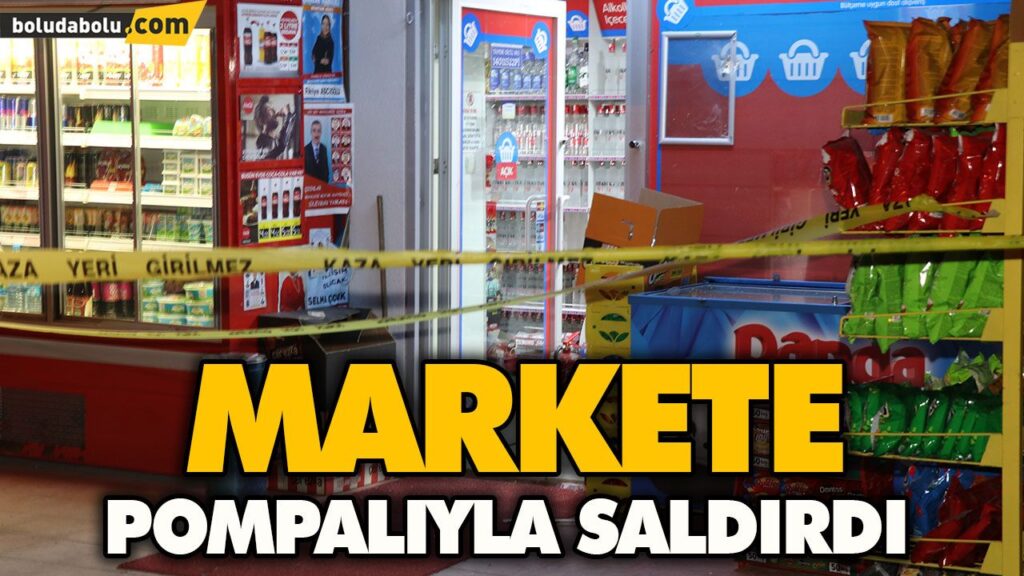 MARKETE POMPALIYLA SALDIRDI MARKETE POMPALIYLA SALDIRDI