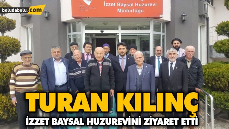 KILINÇ İZZET BAYSAL HUZUREVİNİ ZİYARET ETTİ