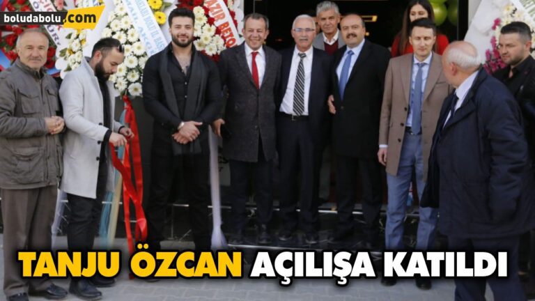 TANJU ÖZCAN AÇILIŞA KATILDI