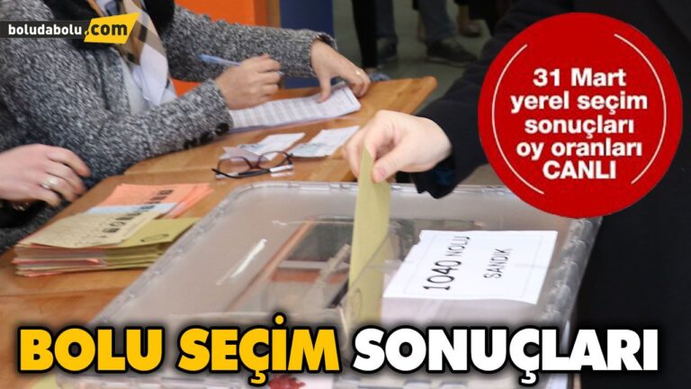 Bolu’da seçim sonuçları anlık olarak sitemizde
