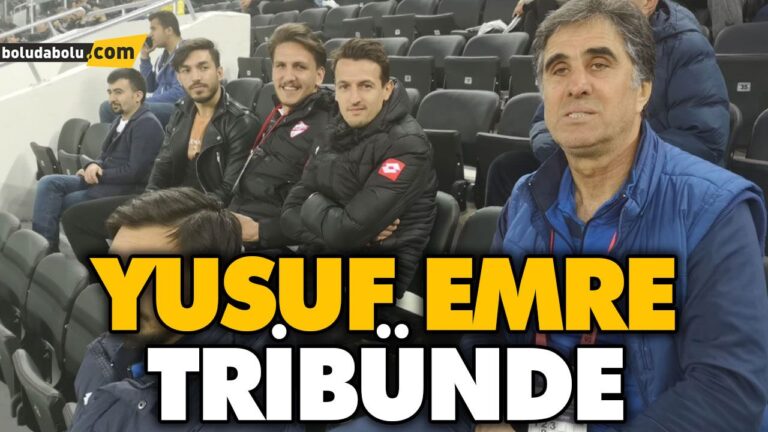 YUSUF EMRE TRİBÜNDE