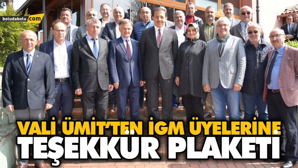 VALİ ÜMİT’TEN İGM ÜYELERİNE TEŞEKKÜR PLAKETİ VALİ ÜMİT’TEN İGM ÜYELERİNE TEŞEKKÜR PLAKETİ