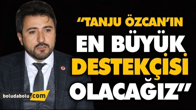 “GAYEMİZ YENİ BİR BOLU YENİ BİR TÜRKİYE”