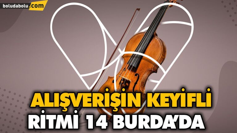 ALIŞVERİŞİN KEYİFLİ RİTMİ 14 BURDA’DA